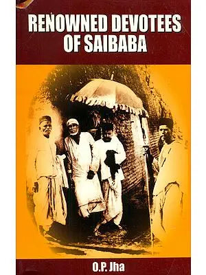Renowned Devotees of Sai Baba