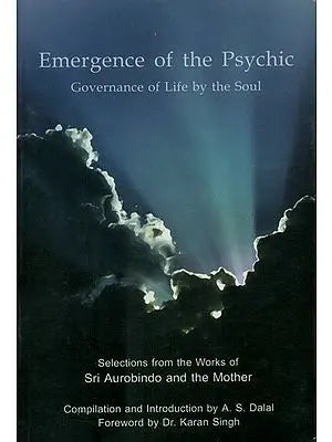 Emergence of The Psychic (Governance of Life by The Soul)
