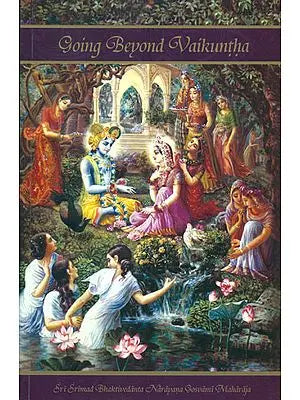 Going Beyond Vaikuntha