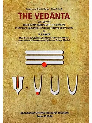 The Vedanta (A Study of The Brahma – Sutras with The Bhasyas of Samkara, Ramanuja, Nimbarka, Madhva and Vallabha) - An Old and Rare Book