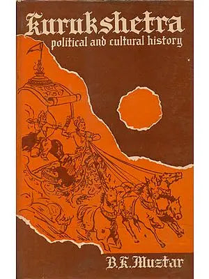 Kurukshetra - Political and Cultural History (An Old Book)
