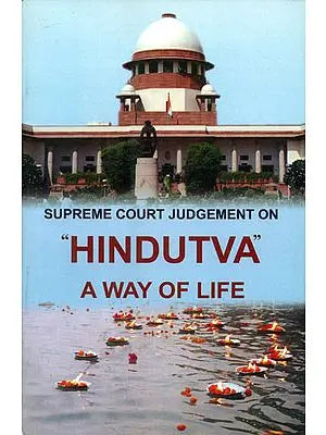 Supreme Court Judgement on Hindutva A Way of Life