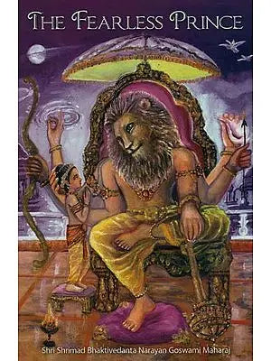 The Fearless Prince (The Story of Prahlad Maharaj)