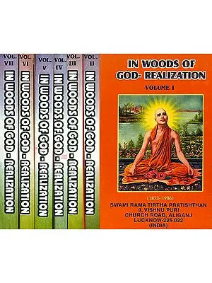 In Woods of God-Realization or The Complete Works of Swami Rama Tirtha (Set of VII Volumes)
