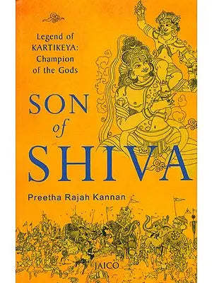 Son of Shiva (Legend of Karttikeya: Champion of the Gods)