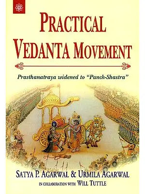 Practical Vedanta Movement (Prasthanatraya Widened to "Panch-Shastra")