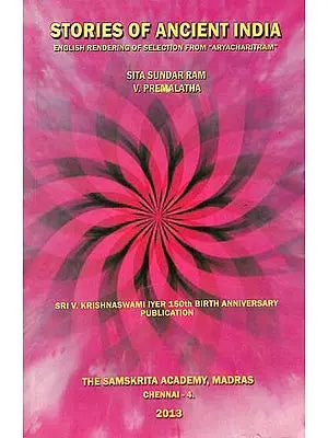 Stories of Ancient India (English Rendering of Selection From Aryacharitram)