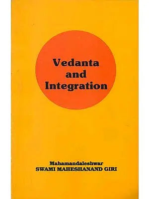 Vedanta and Integration (An Old Book)