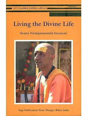Living the Divine Life