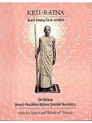 Krti-Ratna (Jewel Among Guru Sevakas)