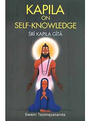 Kapila on Self-Knowledge (Shri Kapila Gita)