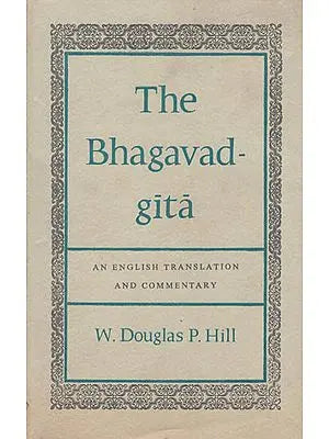 The Bhagavad Gita -An English Translation and Commentary (Old and Rare Book)