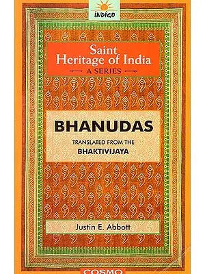 Bhanudas - The Saint Heritage of India (A Collection of Classical Works)