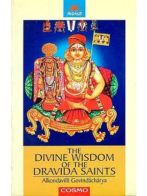 The Divine Wisdom of The Dravida Saints