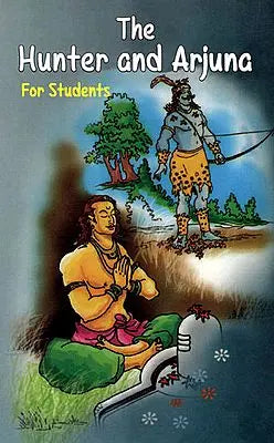 The Hunter and Arjuna (For Students)