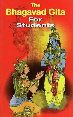 The Bhagavad Gita for Students