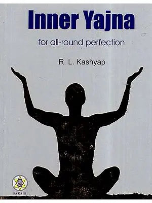 Inner Yajna (For All-Round Perfection)