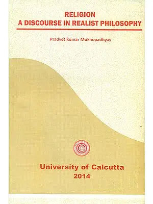 Religion - A Discourse in Realist Philosophy