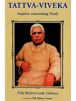 Tattva-Viveka: Inquiry Concerning Truth (With English Transliteration)
