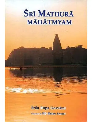 Sri Mathura Mahatmyam