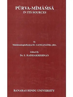 Purva- Mimamsa- In Its Sources