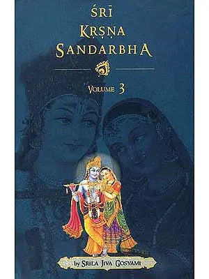 Sri Krsna Sandarbha (Volume III)