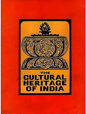 The Early Phases: Prehistoric, Vedic and Upanisadic, Jaina and Buddhist (The Cultural Heritage of India: Volume I)