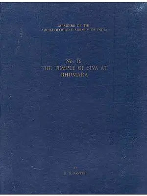 The Temple of Siva at Bhumara (Memoirs of The Archaeological Survey of India)