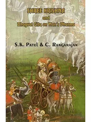 Shree Krishna and Bhagvat Gita on Man's Dharma