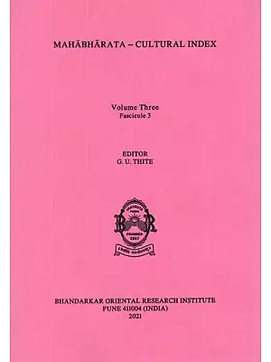 Mahabharata- Cultural Index (Volume Three, Fascicule 3)