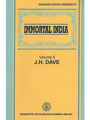 Immortal India (Vol- II)