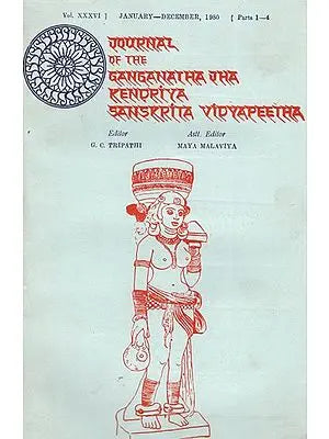 Journal of The Ganganatha Jha Kendriya Sanskrita Vidyapeetha Vol -XXXVI Part-1-4 Jan-Dec 1980 (An Old & Rare Book)