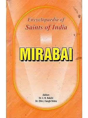 Mirabai- Encyclopaedia of Saints of India (Part-16)