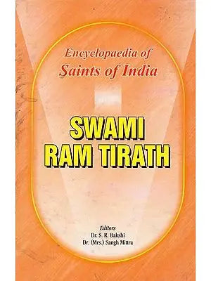 Swami Ram Tirath- Encyclopaedia of Saints of India (Part-24)