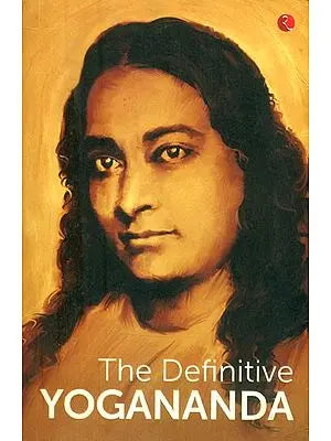 The Definitive Yogananda