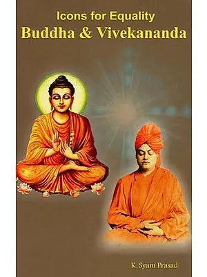 Icons for Equality Buddha & Vivekananda