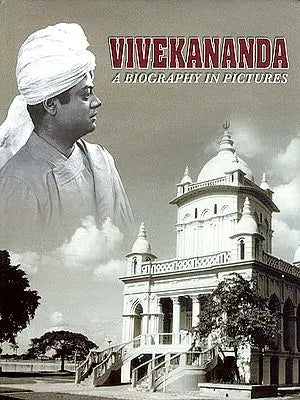Vivekananda - A Biography in Pictures