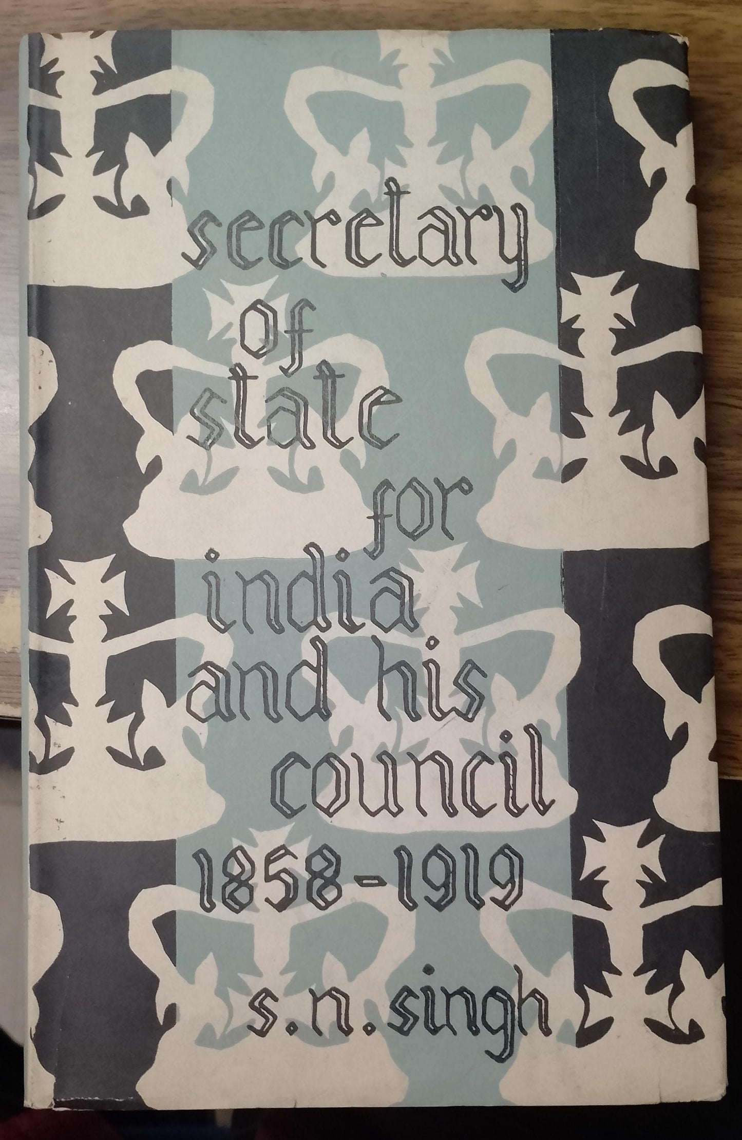 The Secretary of State for India and his Council 1858-1919