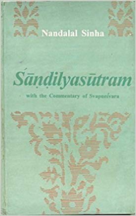 Sandilyasutram: With The Commentary Of Svapnesvara