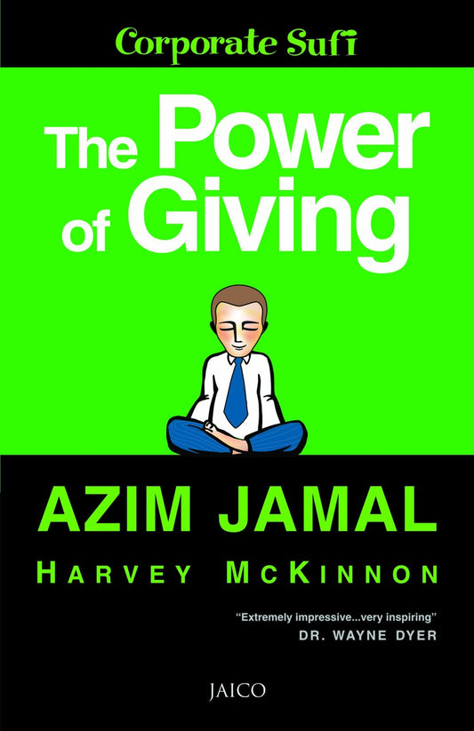 The Power of Giving (Corporate Sufi)
