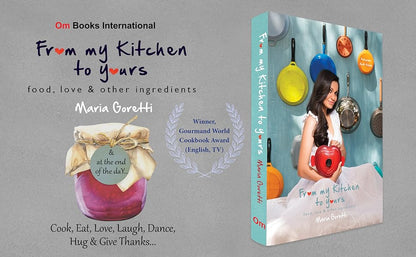 From My Kitchen to Yours: Food, Love and other Ingredients