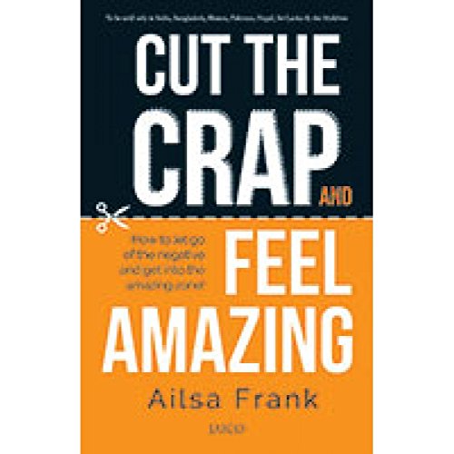 Cut the Crap and Feel Amazing