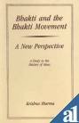 Bhakti and the Bhakti Movement: A New Perspective [Hardcover] Sharma, Krishna