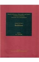 History of Science, Philosophy and Culture In Indian Civilization: Vol VII Part 9 Buddhism [Hardcover] Pande C