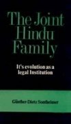 The joint Hindu family: Its evolution as a legal institution (South Asian studies) Sontheimer, Gunther-Dietz