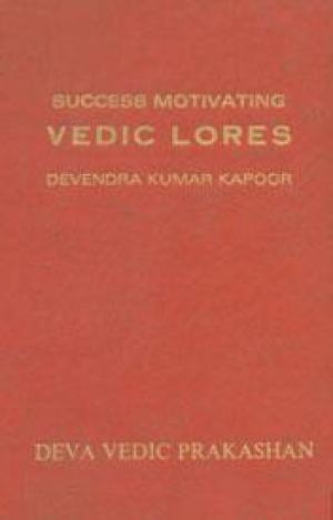Success Motivating Vedic Lores