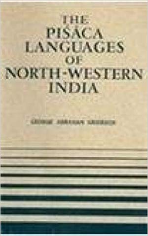 The pisaca Language Of North Western India