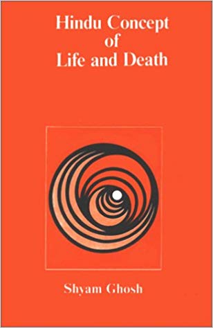 Hindu Concept of Life And Death : As Portrayed In Vedas