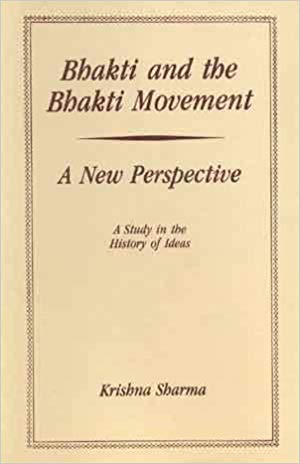 Bhakti And The Bhakti Movement