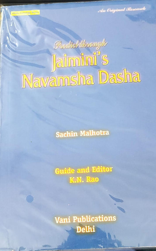 Predict Through Jaimini s Navamsha Dasha - Sachin Malhotraand K N Rao